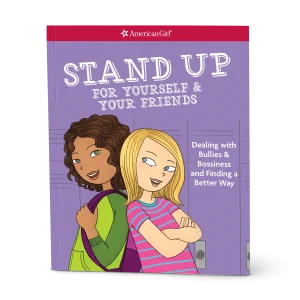 Stand Up for Yourself & Your Friends