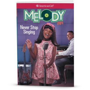 Never Stop Singing: Melody Book 2 (Historical Characters)