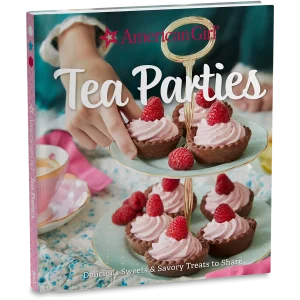 American Girl® Tea Parties Cookbook