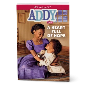 A Heart Full of Hope: Addy Book 2 (Historical Characters)