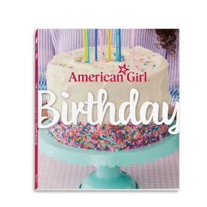 American Girl Birthday! Cookbook