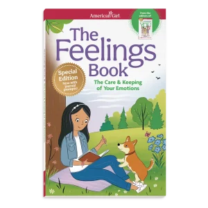 The Feelings Book: The Care & Keeping of Your Emotions