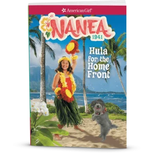 Hula for the Home Front: Nanea Book 2 (Historical Characters)